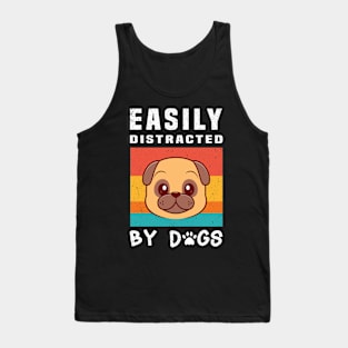 Easily Distracted  By Dogs Tank Top